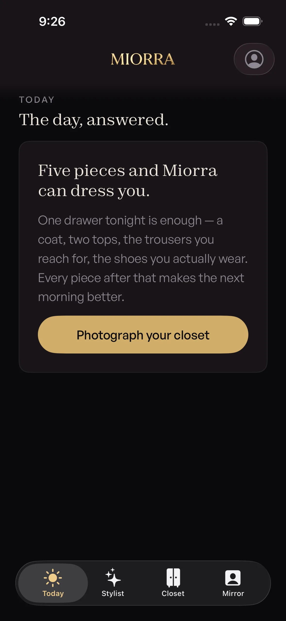 Miorra Today tab: 'The day, answered.' with the first-closet card